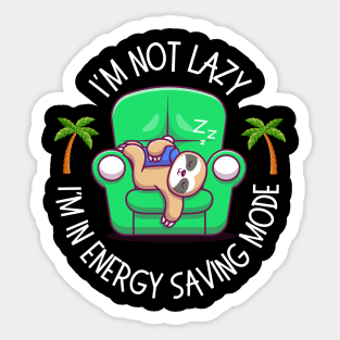 I'm not lazy Sticker